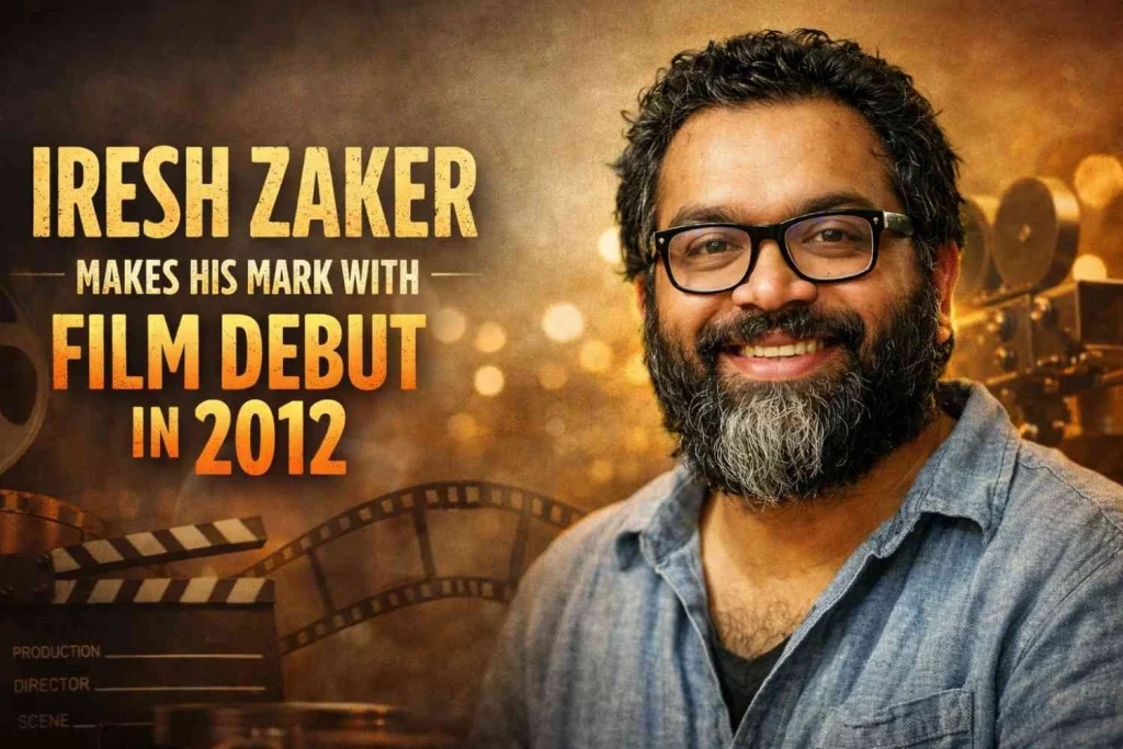 Iresh Zaker MakesHisMarkwithFilmDebutin201